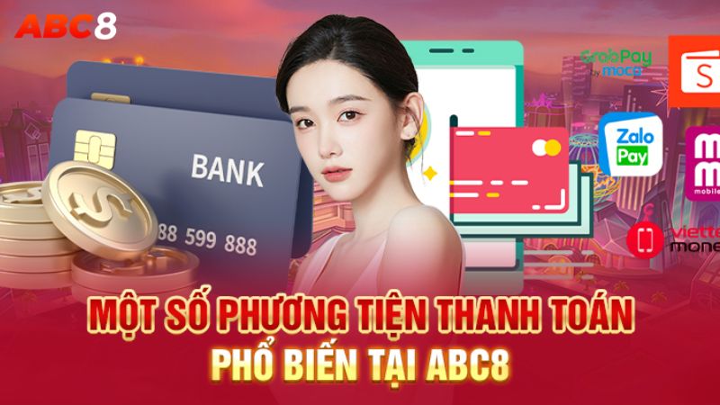 Giới thiệu đến bạn 2 phương thức rút tiền ABC8 phổ biến 